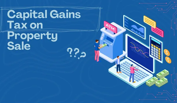 Capital gains tax and property sale guide for Hoskote 2026
