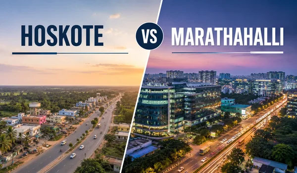 Hoskote vs Marathahalli which is better to buy apartment in 2026 NH-75 corridor vs Outer Ring Road